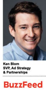 Ken Blom, BuzzFeed’s SVP of ad strategy and partnerships