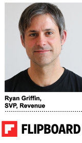 Ryan Griffin, SVP of revenue, Flipboard