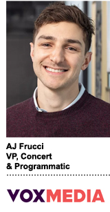 AJ Frucci, VP, Concert & Programmatic, Vox Media
