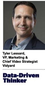 Tyler Lessard, VP of marketing and chief video strategist at Vidyard