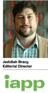 Jedidiah Bracy, editorial director of the IAPP