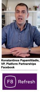 Konstantinos Papamiltiadis (KP), Facebook’s VP of platform partnerships