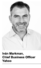 Iván Markman, chief business officer, Yahoo