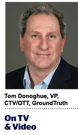 Tom Donoghue, VP, CTV/OTT, GroundTruth