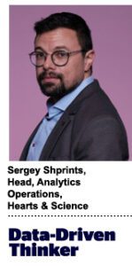 Sergey Shprints, head of analytics operations, Hearts & Science