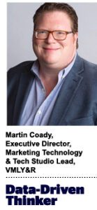 Martin Coady, executive director, marketing technology & Tech Studio Lead, VMLY&R
