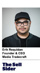 Erik Requidan, founder and CEO at Media Tradecraft