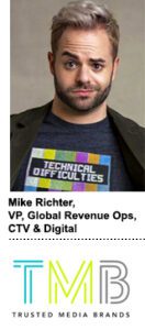 Mike Richter, VP of global revenue operations for CTV and digital, Trusted Media Brands