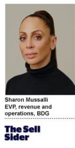 Sharon Mussalli, BDG’s EVP of revenue and operations.