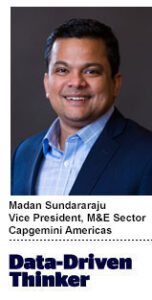 Madan Sundararaju, vice president of the M&E sector at Capgemini Americas.